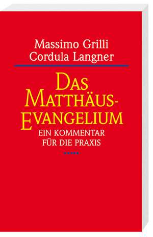 Das Matthäus-Evangelium de Cordula Langner