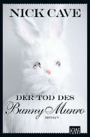 Der Tod des Bunny Munro de Nick Cave