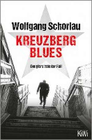 Kreuzberg Blues de Wolfgang Schorlau