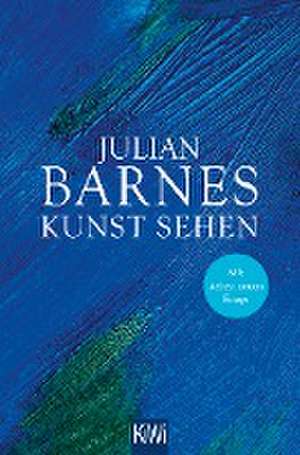 Kunst sehen de Julian Barnes