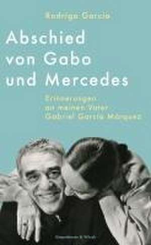 Abschied von Gabo und Mercedes de Rodrigo García