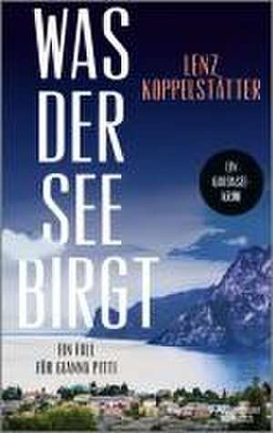 Was der See birgt de Lenz Koppelstätter