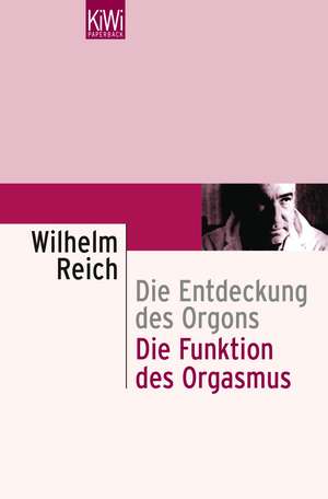 Die Funktion des Orgasmus de Wilhelm Reich