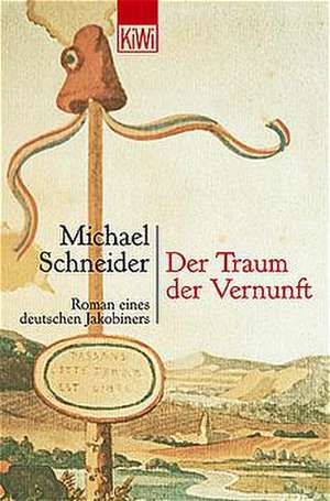 Der Traum der Vernunft de Michael Schneider