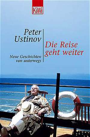 Die Reise geht weiter de Peter Ustinov