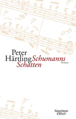 Schumanns Schatten de Peter Härtling