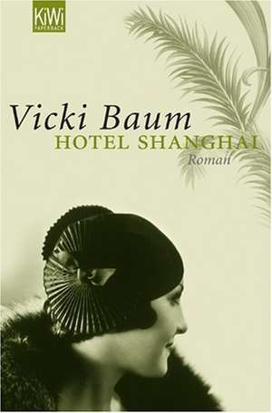 Hotel Shanghai de Vicki Baum