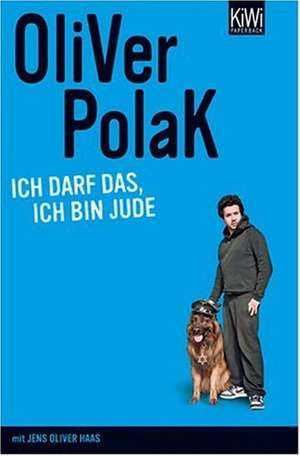 Ich darf das, ich bin Jude de Oliver Polak