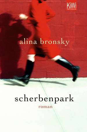 Scherbenpark de Alina Bronsky