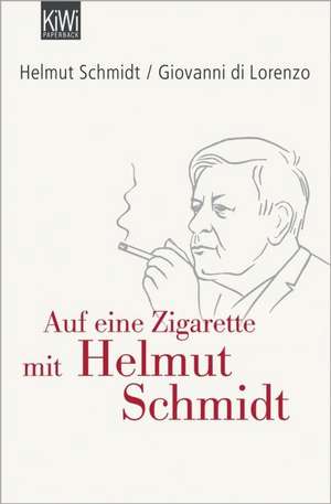 Schmidt, H: Auf eine Zigarette mit Helmut Schmidt