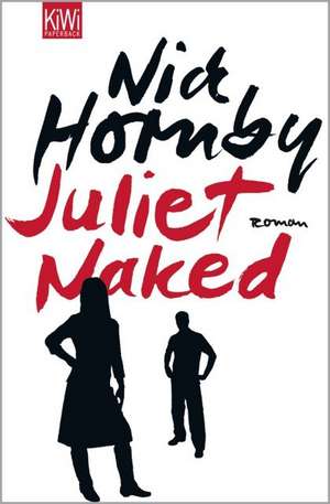 Juliet, Naked de Nick Hornby