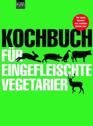 Kochbuch für eingefleischte Vegetarier de Sibylle Hamtil