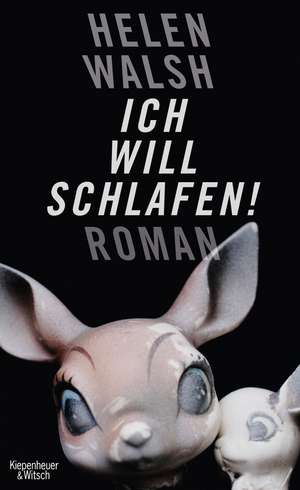 Ich will Schlafen! de Helen Walsh