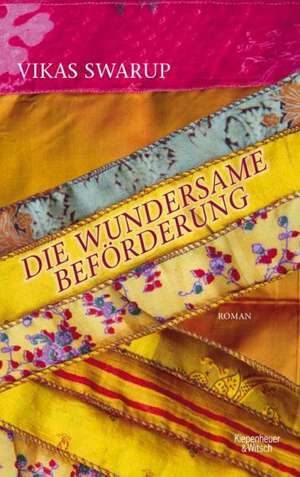 Die wundersame Beförderung de Vikas Swarup