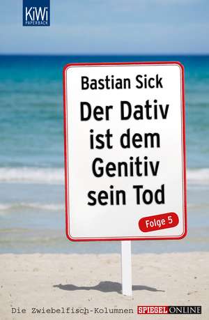 Der Dativ ist dem Genitiv sein Tod Folge 05 de Bastian Sick