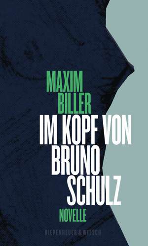 Im Kopf von Bruno Schulz de Maxim Biller