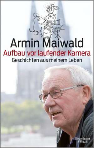 Aufbau vor laufender Kamera de Armin Maiwald