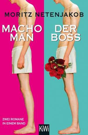 Macho Man / Der Boss de Moritz Netenjakob