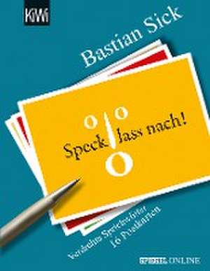 Speck, lass nach! de Bastian Sick