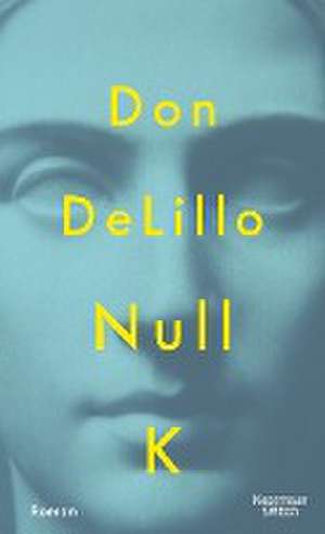 Null K de Don DeLillo