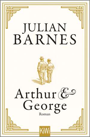 Arthur & George de Julian Barnes