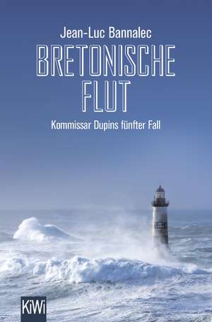 Bretonische Flut de Jean-Luc Bannalec