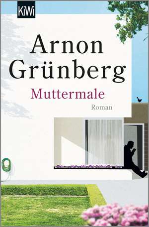 Muttermale de Arnon Grünberg