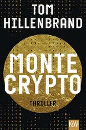 Montecrypto de Tom Hillenbrand