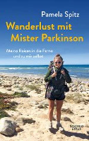 Wanderlust mit Mister Parkinson de Pamela Spitz