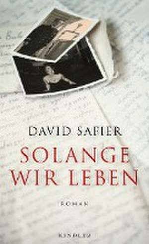 Solange wir leben de David Safier