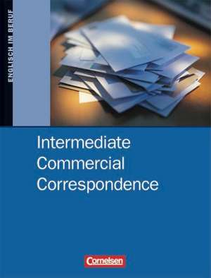 Intermediate Commercial Correspondence. Schülerbuch de David Clarke