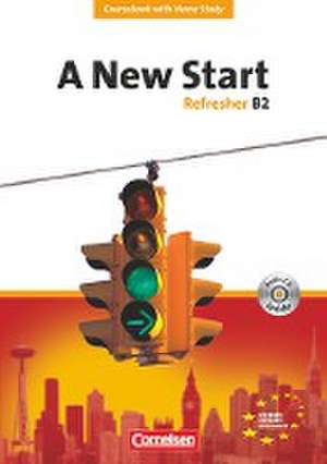 A New Start. Refresher B2. Neue Ausgabe. Coursebook mit Home Study Section, Home Study CD, Class CDs de Angela Lloyd