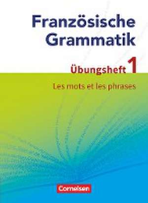 Französische Grammatik für die Mittel- und Oberstufe: Les mots et les phrases de Hans-Ludwig Krechel