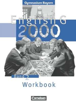 English G 2000. Ausgabe Bayern. Band 2. Workbook de Hellmut Schwarz