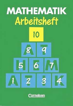 Mathematik 10. Arbeitsheft. Neue Ausgabe für Sonderschulen de Heribert Gathen