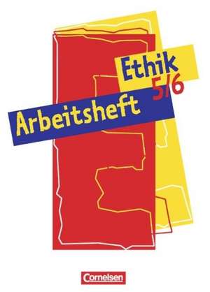 Ethik. 5./6. Schuljahr. Arbeitsheft de Cornelia Heimbrock