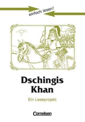 einfach lesen! Dschingis Khan. Aufgaben und Lösungen de Rainer M. Schröder