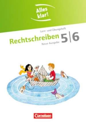 Alles klar! Deutsch. Sekundarstufe I 5./6. Schuljahr. Rechtschreiben de Toka-Lena Rusnok