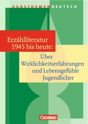 Kursthemen Deutsch. Kurzprosa: Jugendliche in der Gegenwartsliteratur. Schülerbuch de Deborah Mohr