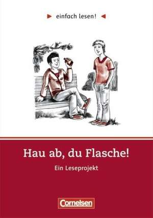 Hau ab, du Flasche de Barbara Wohlrab