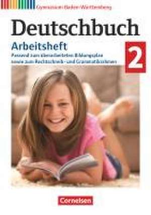 Deutschbuch Gymnasium Band 2: 6. Schuljahr. Baden-Württemberg - Bildungsplan 2016 - Arbeitsheft mit Lösungen de Christoph Fischer