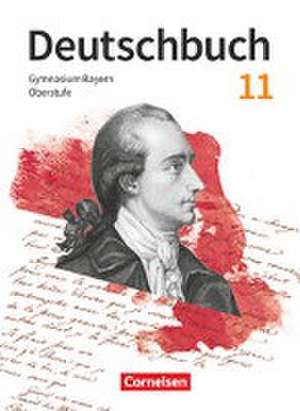 Deutschbuch 11. Jahrgangsstufe Oberstufe. Zum LehrplanPLUS - Bayern - Schulbuch de Michael Lessing