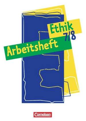 Ethik 7./8. Arbeitsheft de Inge Denzin