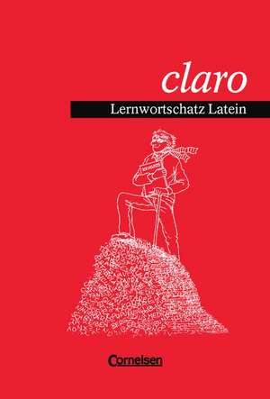 claro. Lernwortschatz Latein de Armin Höfer