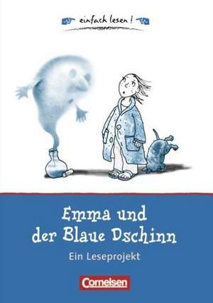 einfach lesen! Für Leseanfänger - Emma und der Blaue Dschinn de Caroline Roeder