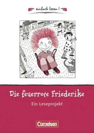 Die feuerrote Friederike de Ulrike Barzik