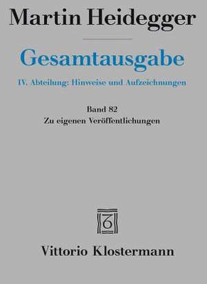 Gesamtausgabe. 4. Abteilungen: Hinweise und Aufzeichnungen de Martin Heidegger