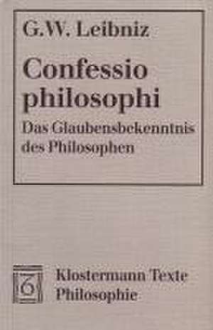 Confessio Philosophi. Das Glaubensbekenntnis Des Philosophen: Ein Dialog. Kritische Ausgabe Mit Einleitung, Ubersetzung, Kommentar Von Otto Saame. Tex