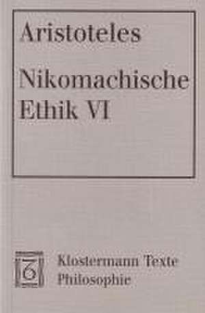 Nikomachische Ethik VI: Historisch-Kritische Analyse Zum Kapitel Wahrnehmung in Der Phanomenologie Von 1807