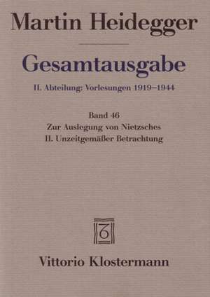 Gesamtausgabe II. Abteilung: Vorlesungen 1919 - 1944. (Bd. 46) de Hans-Joachim Friedrich